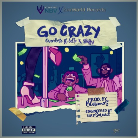 Go Crazy ft. Shiffy & Lello | Boomplay Music