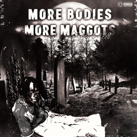 Dead bodies & More maggots | Boomplay Music