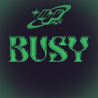 BUSY lyrics | Boomplay Music