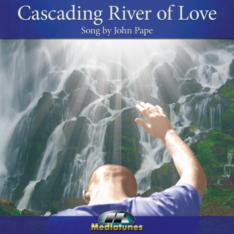 Cascading River of Love