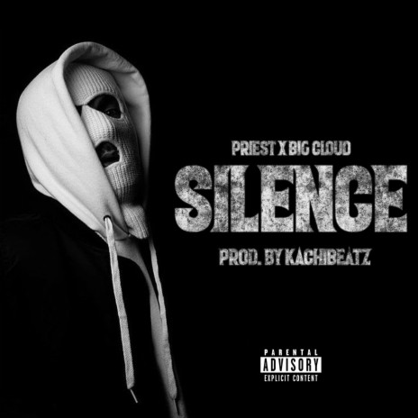 Silence ft. Big Cloud | Boomplay Music