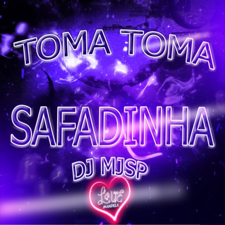 TOMA TOMA - SAFADINHA ft. Mc Denny | Boomplay Music