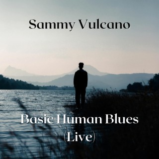 Basic Human Blues (Live) lyrics | Boomplay Music