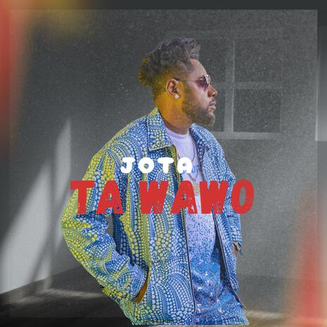 Ta Wawo | Boomplay Music