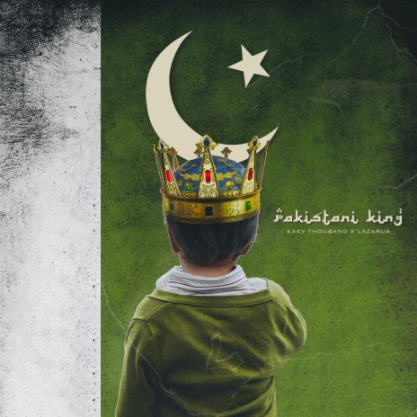 Pakistani King ft. Lazarus | Boomplay Music