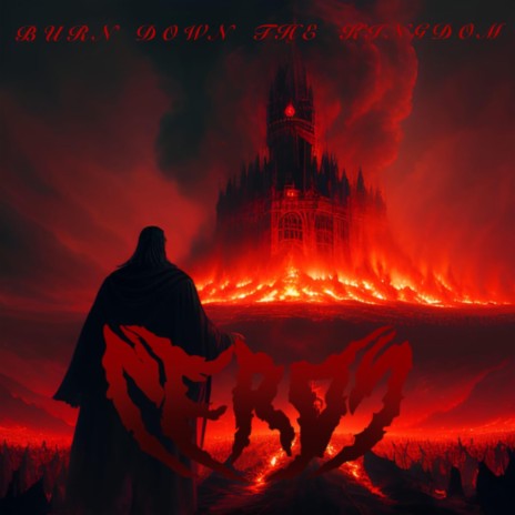 Burn Down The Kingdom | Boomplay Music