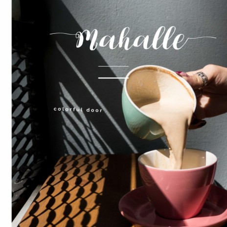 Mahalle | Boomplay Music