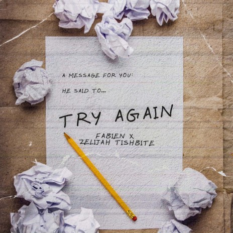 Try Again ft. Zelijah Tishbite | Boomplay Music