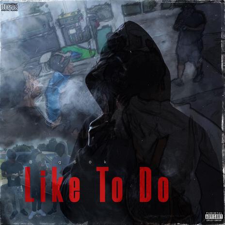 Like To Do | Boomplay Music