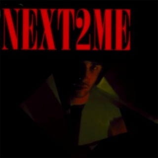 Next2Me lyrics | Boomplay Music