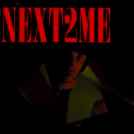 Next2Me | Boomplay Music