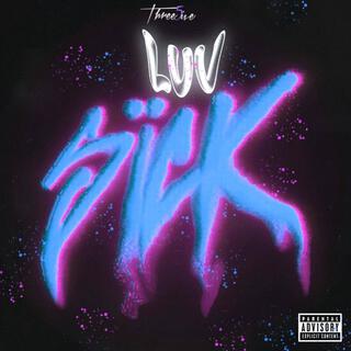 Luv Sick lyrics | Boomplay Music