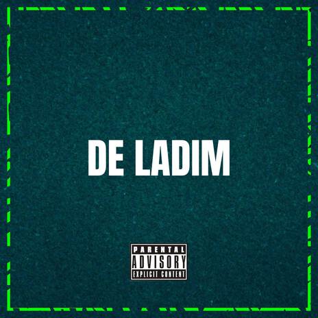 DE LADIM ft. Mc Magrinho | Boomplay Music