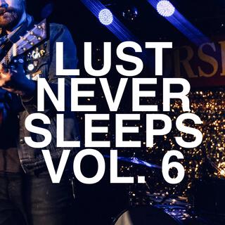 Lust Never Sleeps, Vol. 6 (Houndstooth Version)