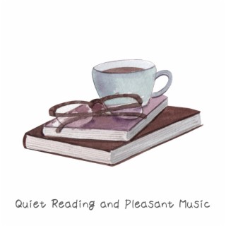 Quiet Reading and Pleasant Music