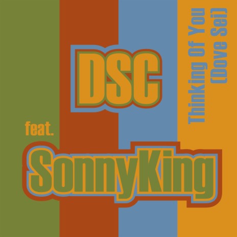 Thinking Of You (Dove Sei) ft. Sonny King | Boomplay Music