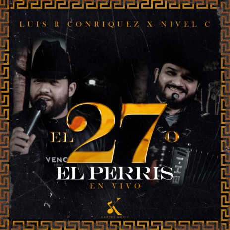 El 27 o el Perris (En Vivo) ft. Nivel C