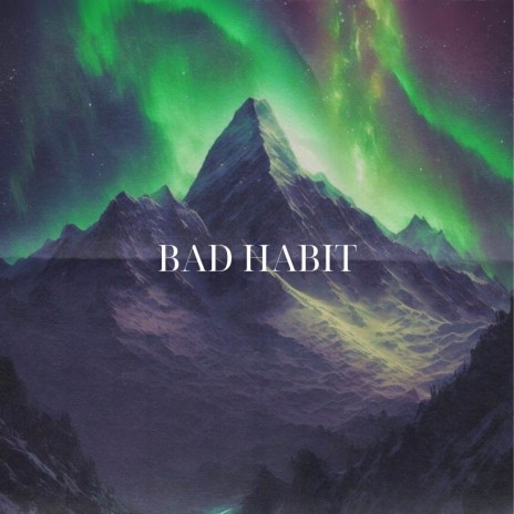 BAD HABIT (Slowed) | Boomplay Music