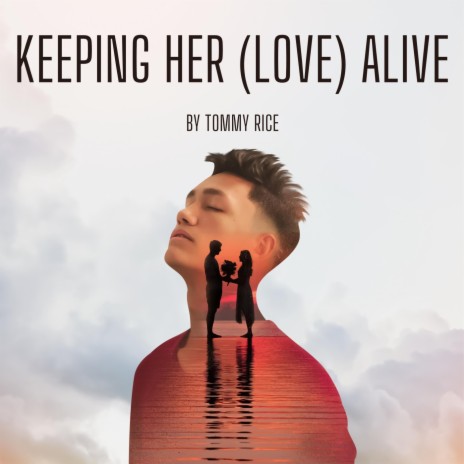 Keeping Her (Love) Alive | Boomplay Music