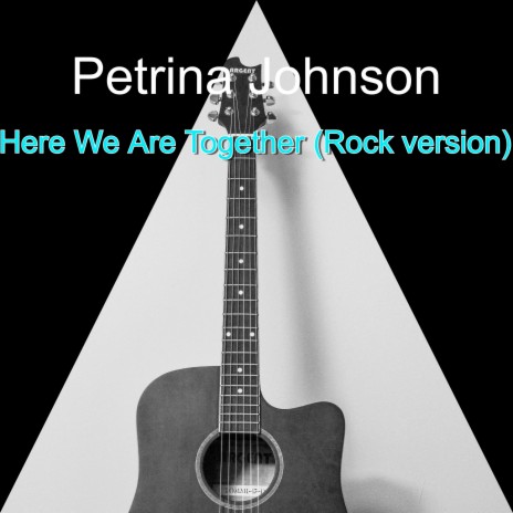 Here We Are Together (Rock Version) | Boomplay Music