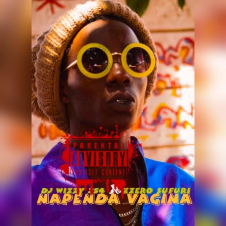 Napenda Vagina (feat. Zzero Sufuri) 🅴 | Boomplay Music