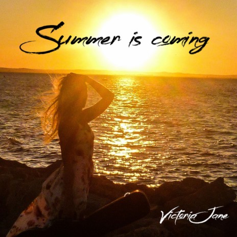 Summer Is Coming | Boomplay Music