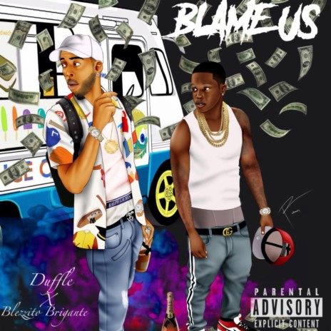 Blame Us ft. Streetpaid Duffle | Boomplay Music