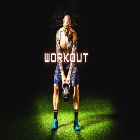 Workout | Boomplay Music
