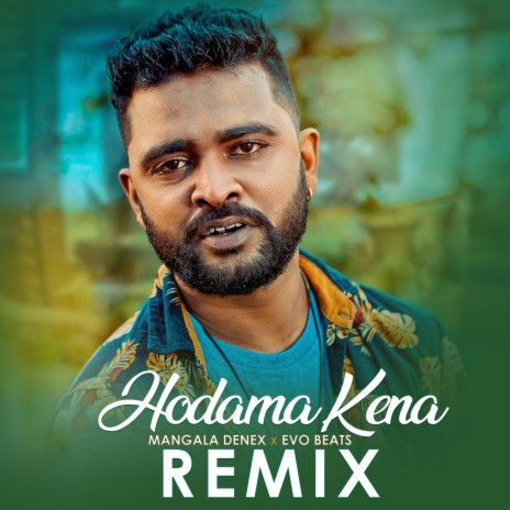 Hodama Kena (Remix) ft. EVO BEATS | Boomplay Music