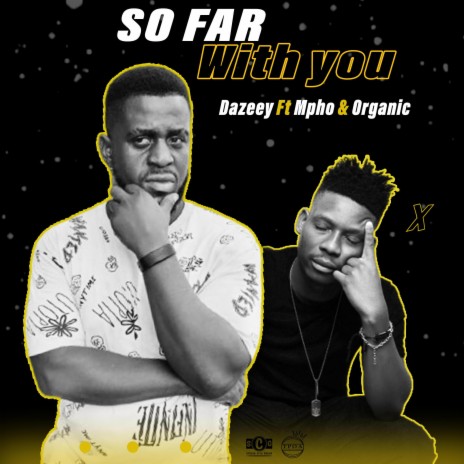 So far with you (Radio Edit) ft. Mpho & Organic | Boomplay Music