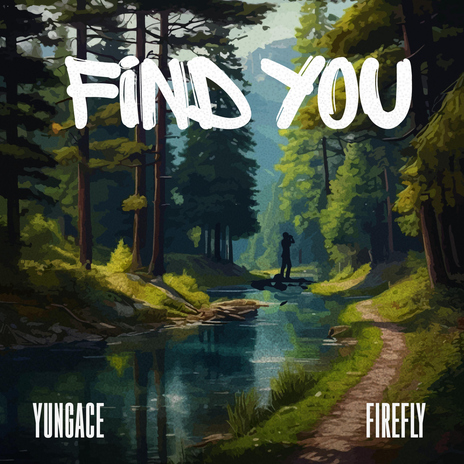 Find You ft. Firefly | Boomplay Music