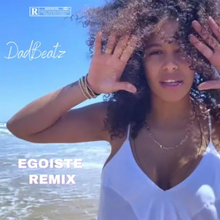 Egoiste (Remix)