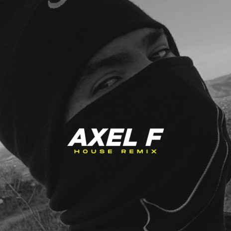 Axel F (House Remix)