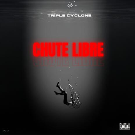 Triple Cyclone _ Chute Libre | Boomplay Music