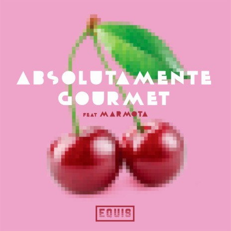 Absolutamente Gourmet ft. Marmota | Boomplay Music