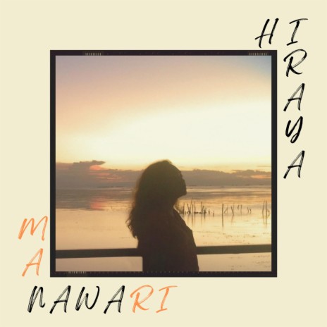 Hiraya Manawari | Boomplay Music