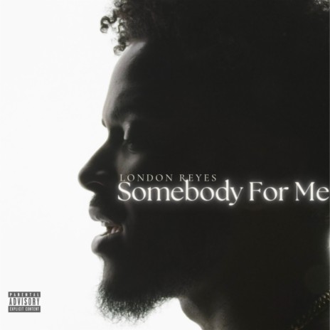 Somebody For Me | Boomplay Music