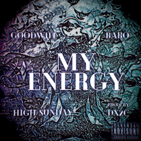 My Energy ft. Babo, High Sunday & DX2C | Boomplay Music