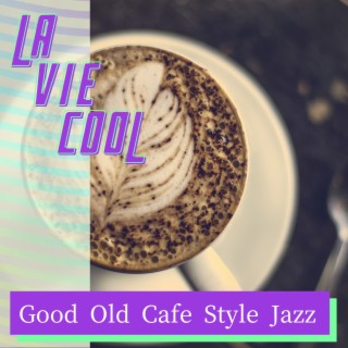 Good Old Cafe Style Jazz