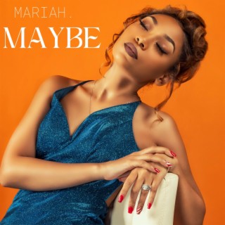 Maybe lyrics | Boomplay Music
