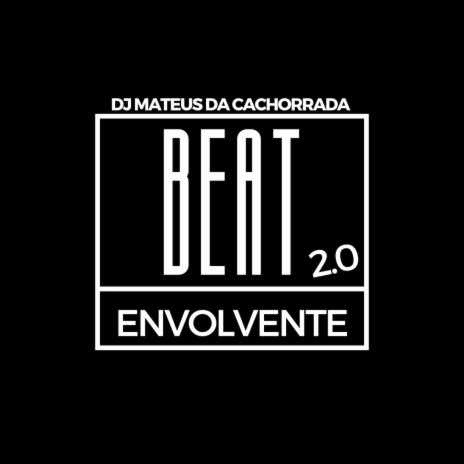 Beat Envolvente 2.0 | Boomplay Music