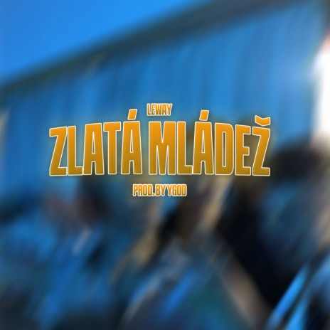 Zlatá Mládež | Boomplay Music