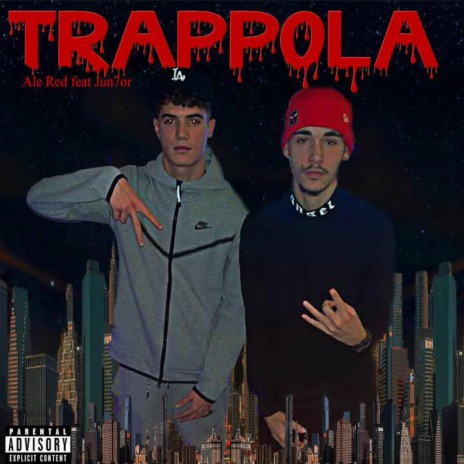 Trappola ft. JUN7OR | Boomplay Music