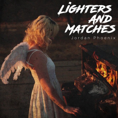 Lighters And Matches | Boomplay Music