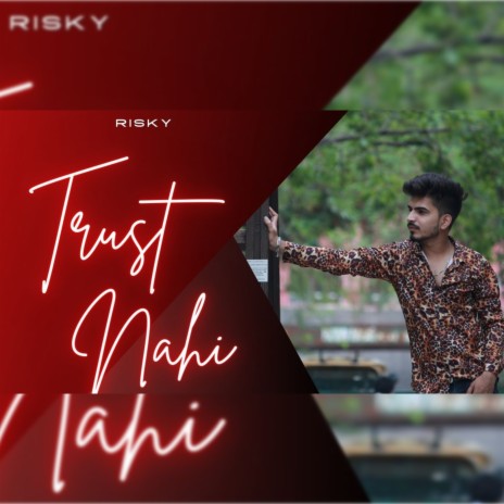 TRUST NAHI | Boomplay Music