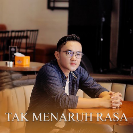 Tak Menaruh Rasa | Boomplay Music