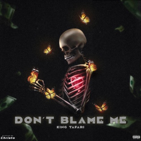 Don't blame me | Boomplay Music