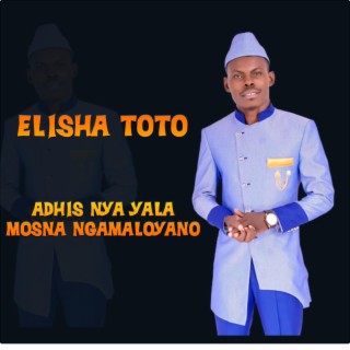 ADHIS NYA YALA (MOSNA NGAMA LOYANO) (feat. elly toto)