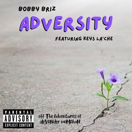 Adversity ft. Keys La'Che | Boomplay Music