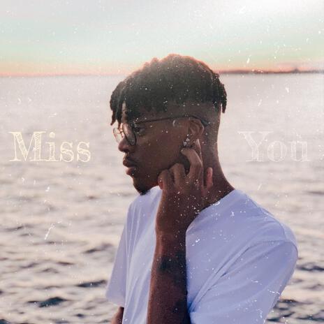 Miss You | Boomplay Music